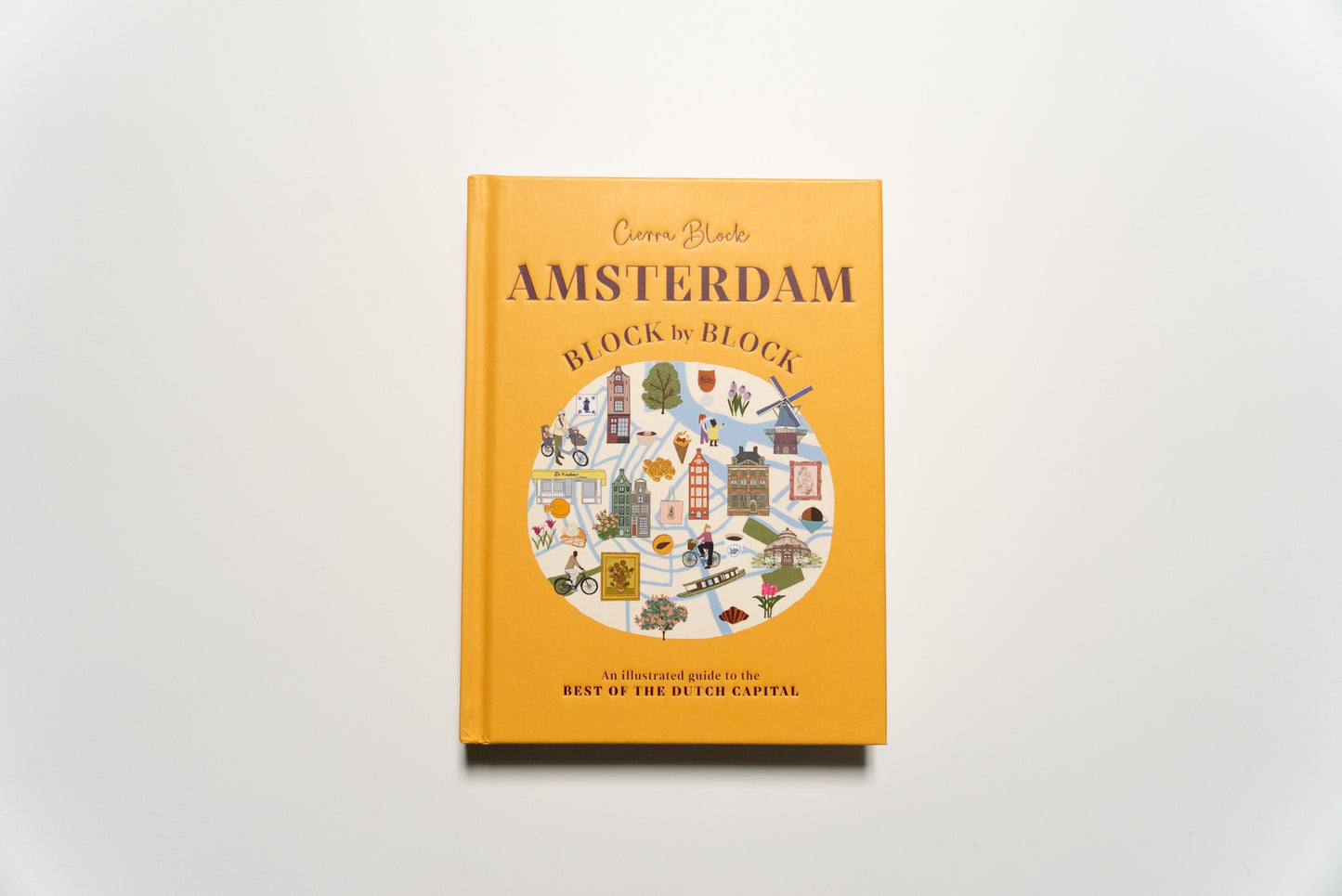 *Pre-Order* Amsterdam Block by Block (Signed Copy)